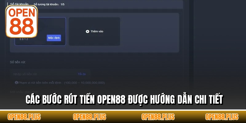 Các bước rút tiền OPEN88 được hướng dẫn chi tiết